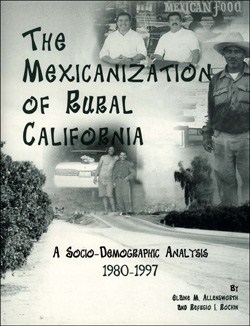The Mexicanization of Rural California